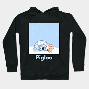 Pigloo Hoodie